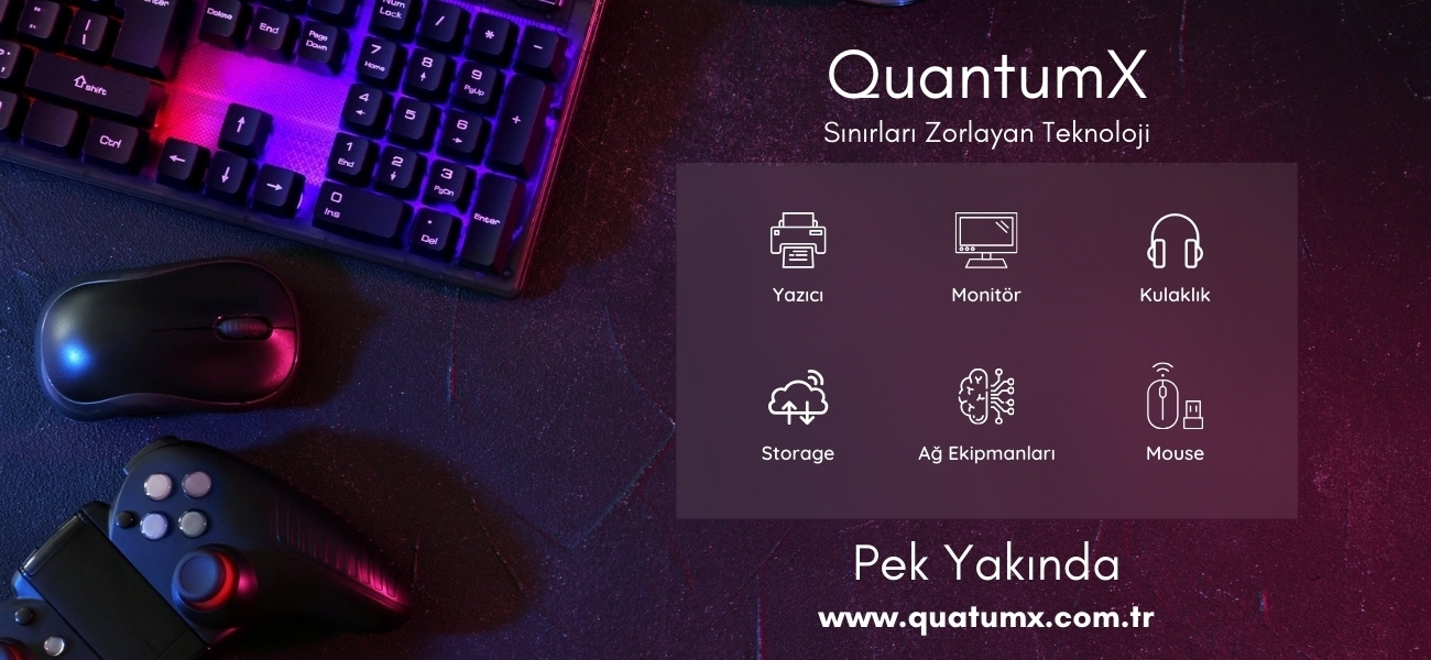 QuantumX yakında